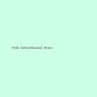 Pink Cotton Casual Dress